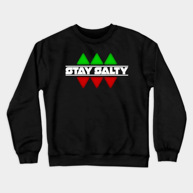 Stay Salty, Blank Dice Crewneck Sweatshirt by DavidWhaleDesigns